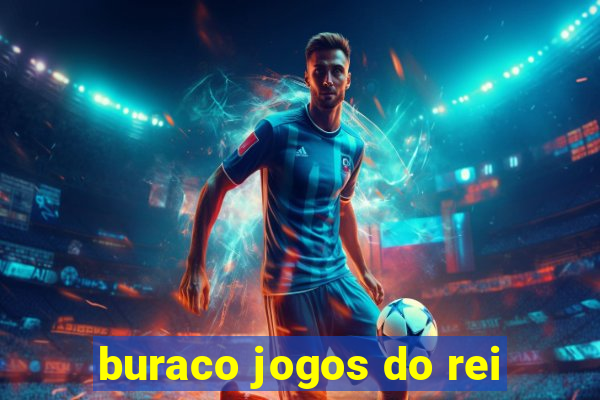 buraco jogos do rei